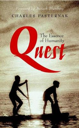 Quest: The Essence of Humanity by Charles Pasternak 9780470851449