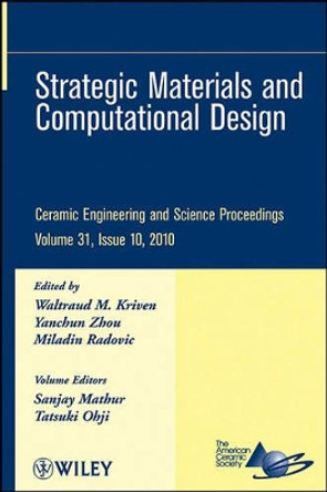 Strategic Materials and Computational Design by Waltraud M. Kriven 9780470921913