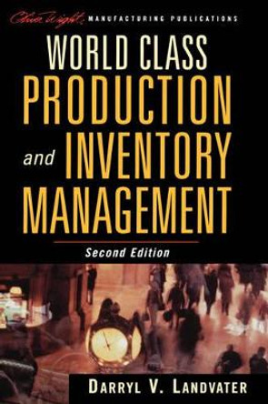 World Class Production and Inventory Management by Darryl V. Landvater 9780471178552