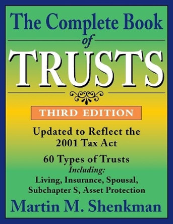 The Complete Book of Trusts by Martin M. Shenkman 9780471214588