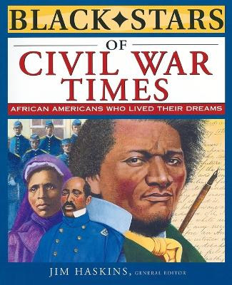 Black Stars of Civil War Times by Jim Haskins 9780471220695