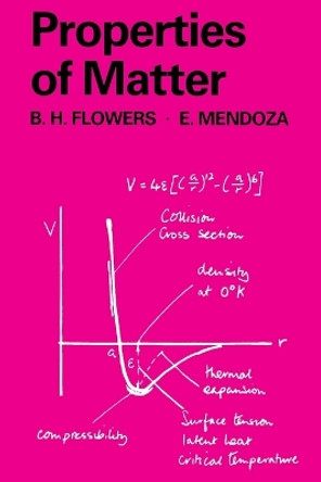 Properties of Matter by B.H. Flowers 9780471264989