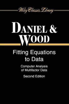 Fitting Equations to Data: Computer Analysis of Multifactor Data by Cuthbert Daniel 9780471376842