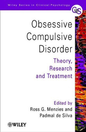 Obsessive-Compulsive Disorder: Theory, Research and Treatment by Ross G. Menzies 9780471494454