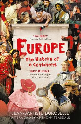 Europe: The Enlightening History of a Continent by Jean Baptiste Duroselle 9780241534083