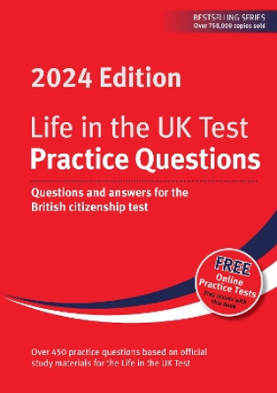 Life in the UK Test: Practice Questions 2024: Questions and answers for the British citizenship test by Henry Dillon 9781907389894