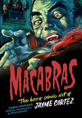 Macabras: The Art of Jayme Cortez by Fabio Moraes 9781912740215
