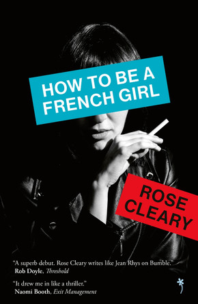 How to be a French Girl by Rose Cleary 9781739260125