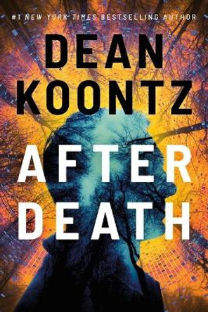 After Death by Dean Koontz 9781662513060