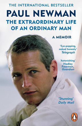 The Extraordinary Life of an Ordinary Man: A Memoir by Paul Newman 9781804940907