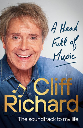 A Head Full of Music: The soundtrack to my life by Cliff Richard 9781529907346