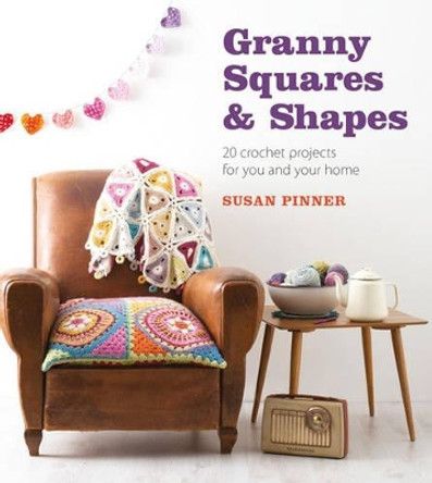 Granny Squares and Shapes by Susan Pinner 9781861087522