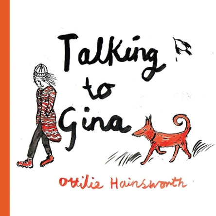 Talking to Gina by Ottilie Hainsworth 9781908434982