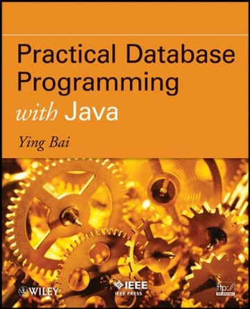 Practical Database Programming with Java by Ying Bai 9780470889404