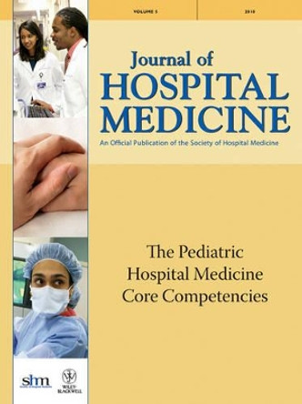 The Pediatric Hospital Medicine Core Competencies by Erin Stucky 9780470903582