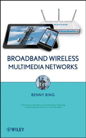 Broadband Wireless Multimedia Networks by Benny Bing 9780470923542