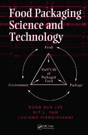 Food Packaging Science and Technology by Dong Sun Lee