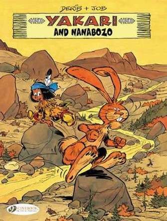 Yakari Vol.11: Yakari and Nanabozho by &quot;Job&quot; 9781849181778