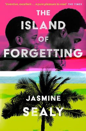 The Island of Forgetting by Jasmine Sealy 9780008532932