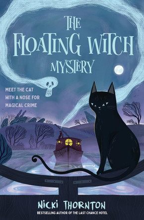 The Floating Witch Mystery by Nicki Thornton 9781915026545