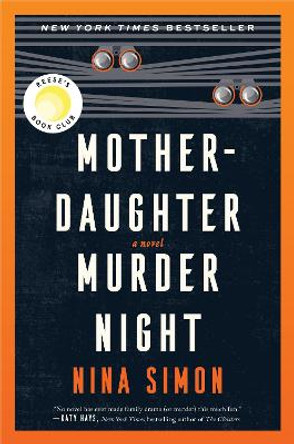 Mother-Daughter Murder Night: A Novel by Nina Simon 9780063315044