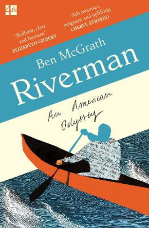 Riverman: An American Odyssey by Ben McGrath 9780008221164