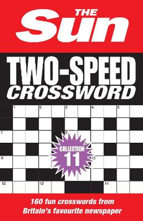 The Sun Two-Speed Crossword Collection 11: 160 two-in-one cryptic and coffee time crosswords (The Sun Puzzle Books) by The Sun 9780008618001
