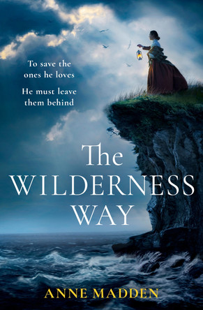 The Wilderness Way by Anne Madden 9780008535315