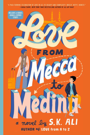 Love from Mecca to Medina by S. K. Ali 9781665916080