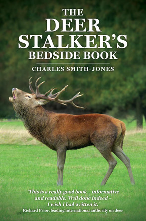 The Deer Stalker's Bedside Book by Charles Smith-Jones 9781846893919