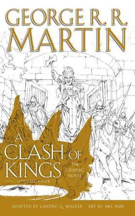 A Clash of Kings: Graphic Novel, Volume 4 (A Song of Ice and Fire, Book 4) by George R.R. Martin 9780008647223