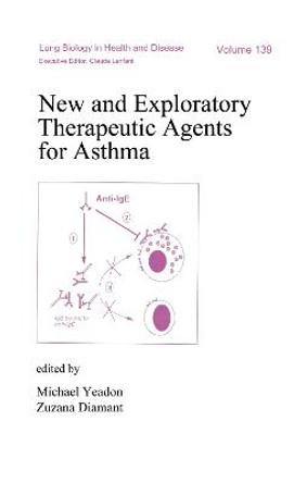 New and Exploratory Therapeutic Agents for Asthma by Michael Yeadon