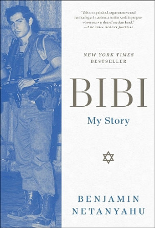 Bibi: My Story by Benjamin Netanyahu 9781668008454