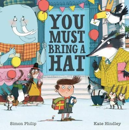 You Must Bring a Hat by Kate Hindley 9781471117329