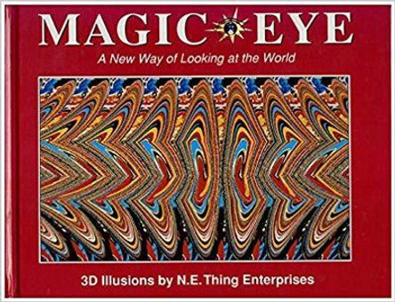 Magic Eye: A New Way of Looking at the World by Cheri Smith 9780836270068
