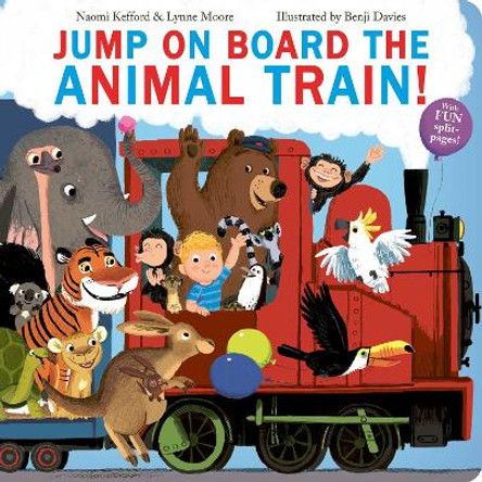 Jump On Board the Animal Train by Naomi Kefford 9781471192845