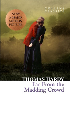 Far From the Madding Crowd by Thomas Hardy 9780007395163