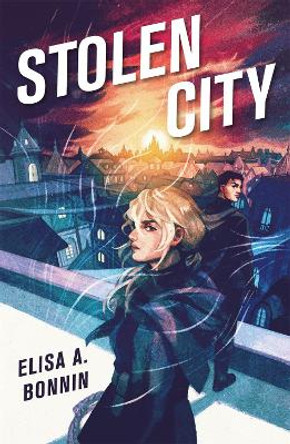 Stolen City by Elisa A Bonnin 9781250895493