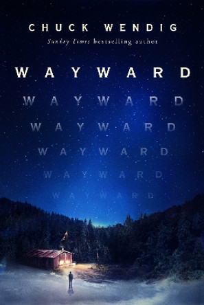 Wayward by Chuck Wendig 9781529101119