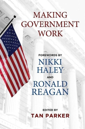 Making Government Work by Tan Parker 9781684511686