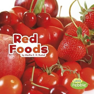 Red Foods by Martha E H Rustad 9781515723776
