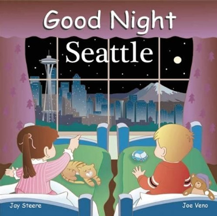 Good Night Seattle by Jay Steere 9781602190146