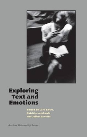 Exploring Text & Emotions by Lars Saetre 9788779345584