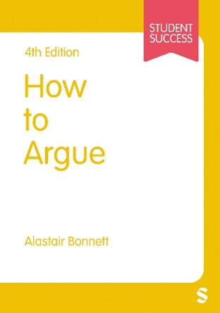 How to Argue by Alastair Bonnett 9781529668230
