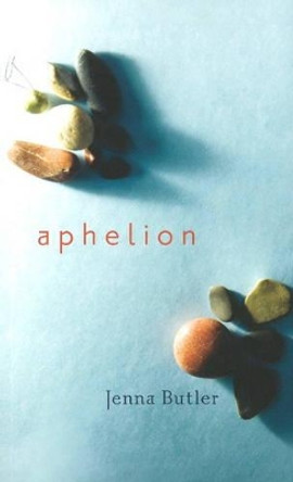 Aphelion by Jenna Butler 9781897126608