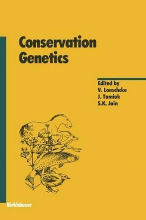 Conservation Genetics by V. Loeschcke 9783034896573