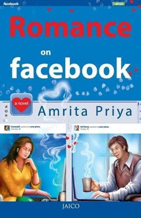 Romance on Facebook by Amrita Priya 9788184952889