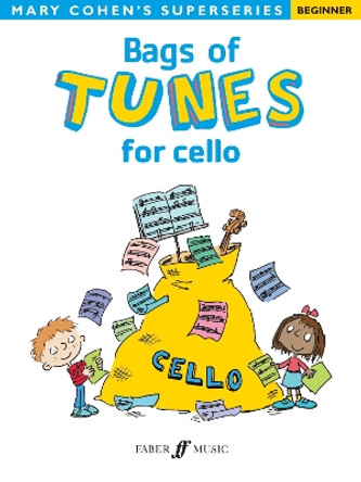Bags Of Tunes for Cello by Mary Cohen 9780571531134