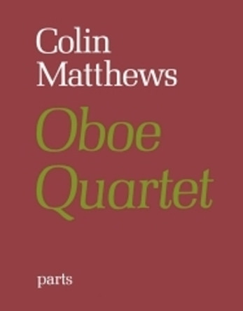 Oboe Quartet No.1 by Colin Matthews 9780571506927