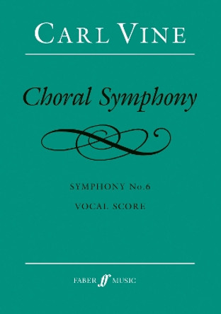 Choral Symphony by Carl Vine 9780571517572